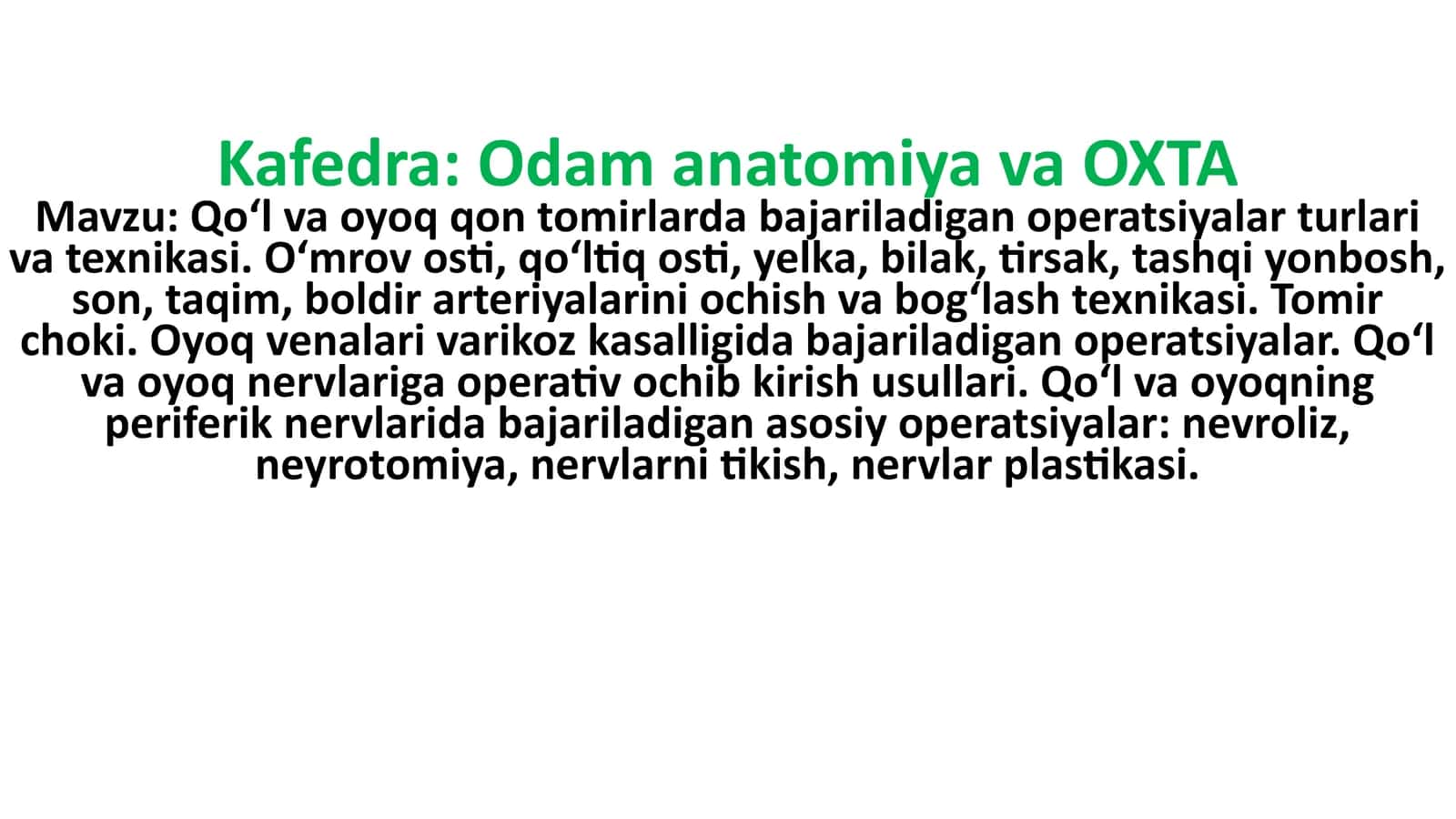 Qo‘l va oyoq qon tomirlarda bajariladigan operatsiyalar turlari va texnikasi 1
