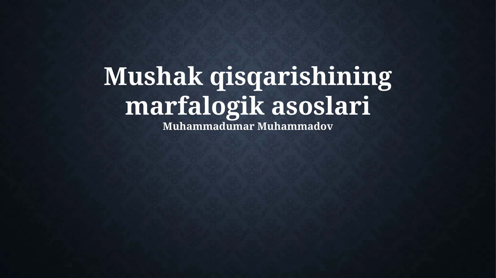Mushak qisqarishining marfalogik asoslari 1