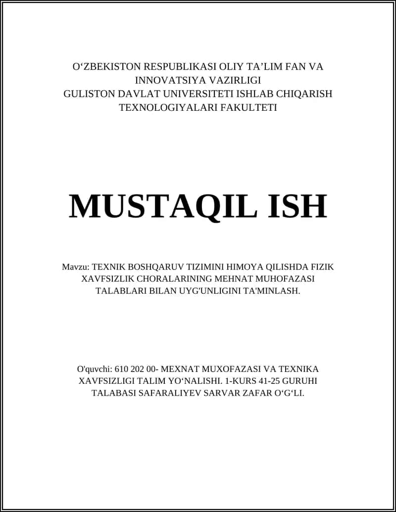 TEXNIK BOSHQARUV TIZIMINI HIMOYA QILISHDA FIZIK XAVFSIZLIK CHORALARINING MEHNAT MUHOFAZASI TALABLARI BILAN UYG'UNLIGINI TA'MINLASH 1