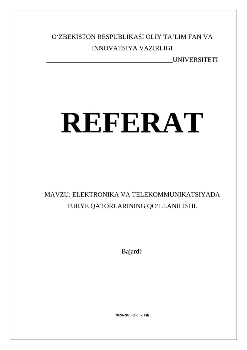 ELEKTRONIKA VA TELEKOMMUNIKATSIYADA FURYE QATORLARINING QO‘LLANILISHI 1