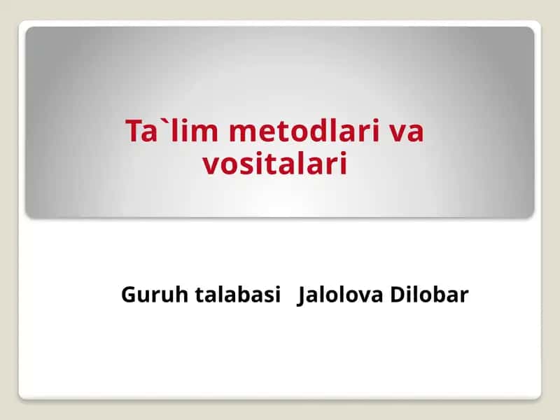 Ta`lim metodlari va vositalari.pptx 1