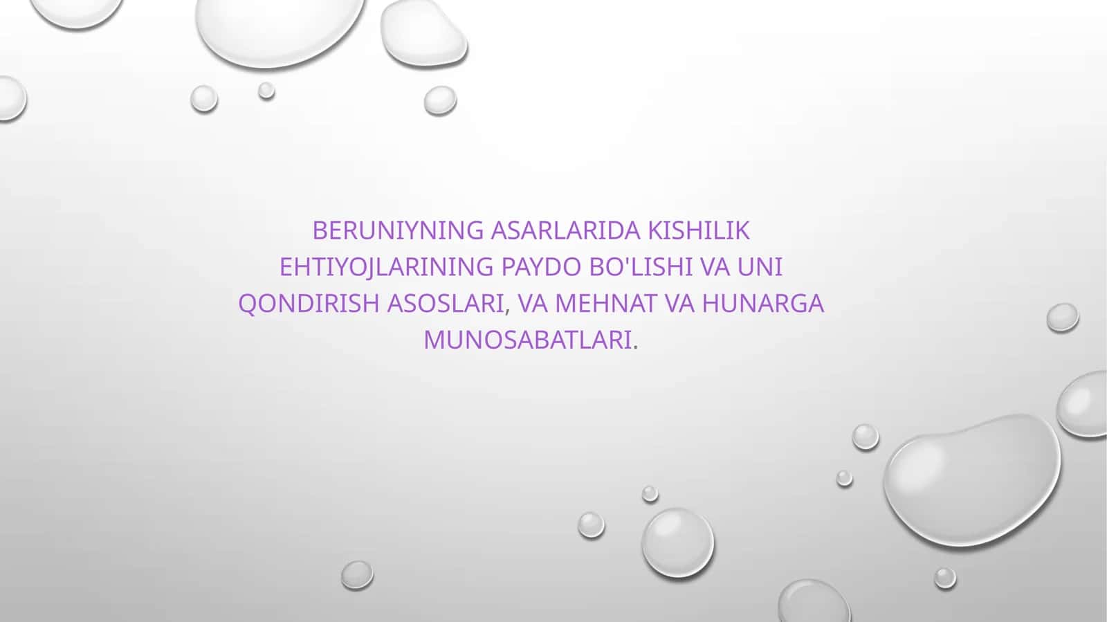 BERUNIYNING Asarlarida Kishilik ehtiyojlarining Paydo bo'lishi va uni qondirish Asoslari, va mehnat Va Hunarga munosabatlari 1