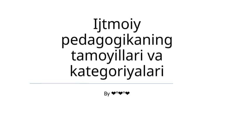 Ijtmoiy pedagogikaning tamoyillari va kategoriyalari 1