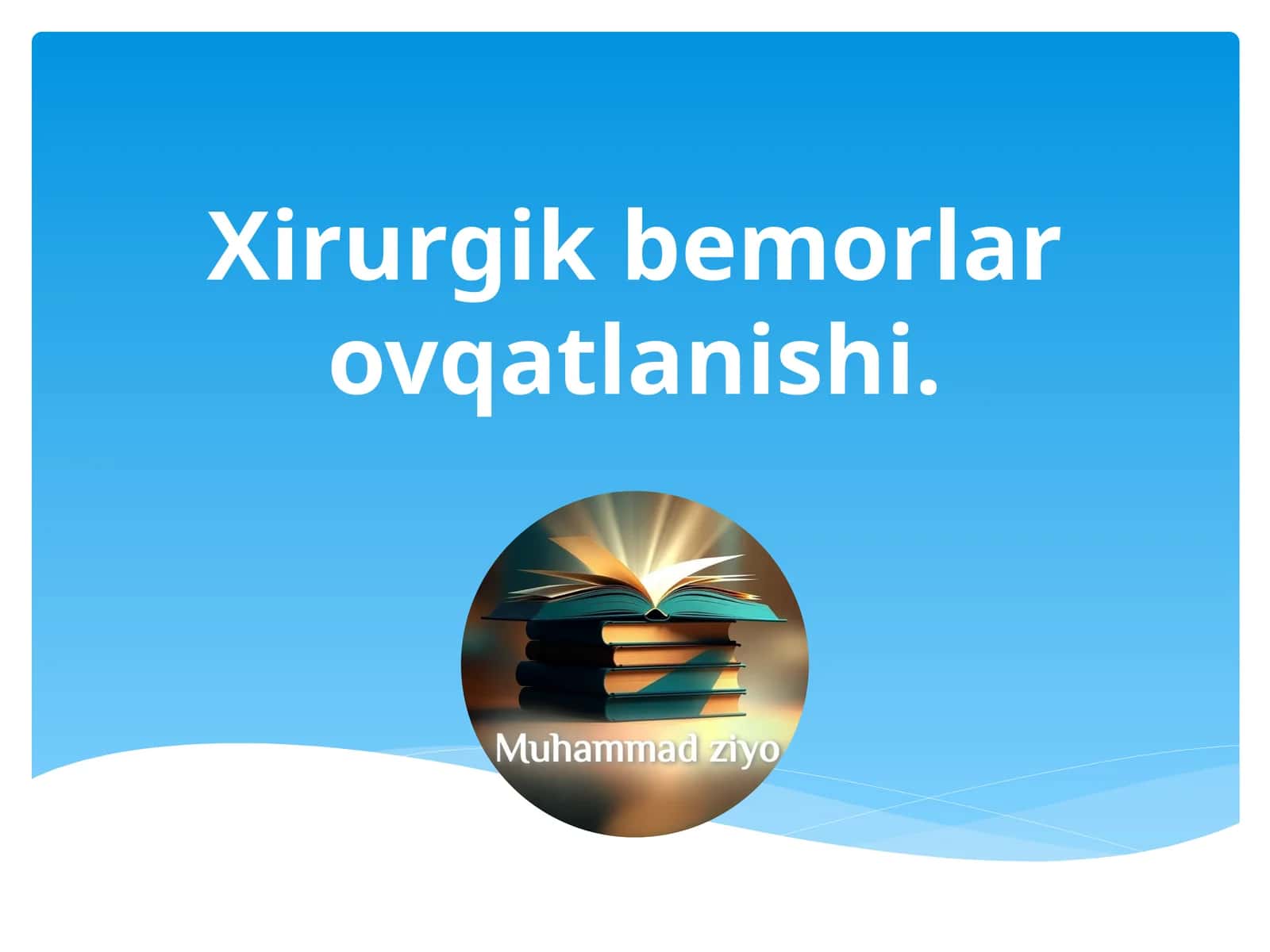 Xirurgik bemorlar ovqatlanishi 1