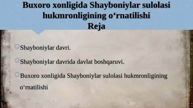 Buxoro xonligida Shayboniylar sulolasi hukmronligining oʻrnatilishi 1