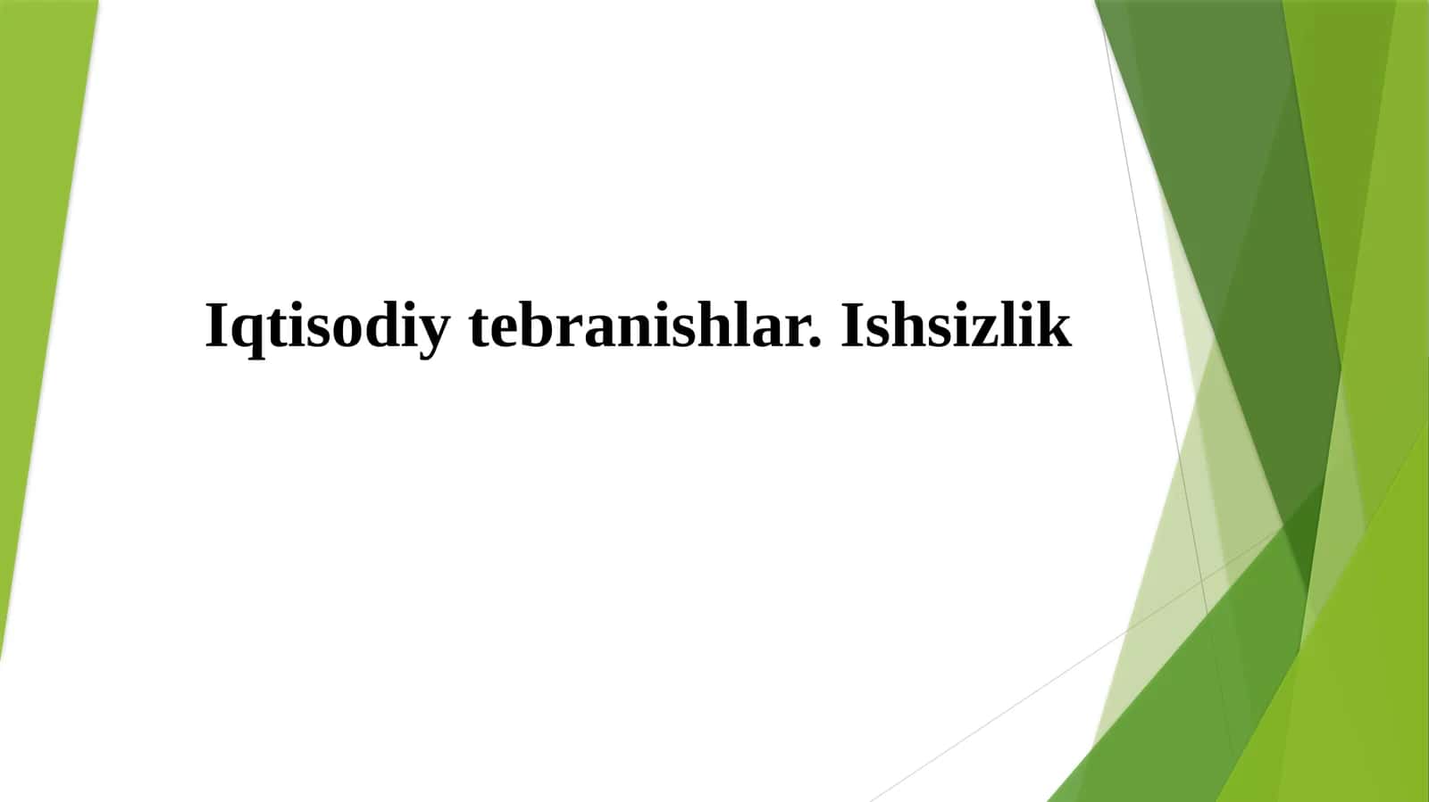 Iqtisodiy tebranishlar. Ishsizlik 1