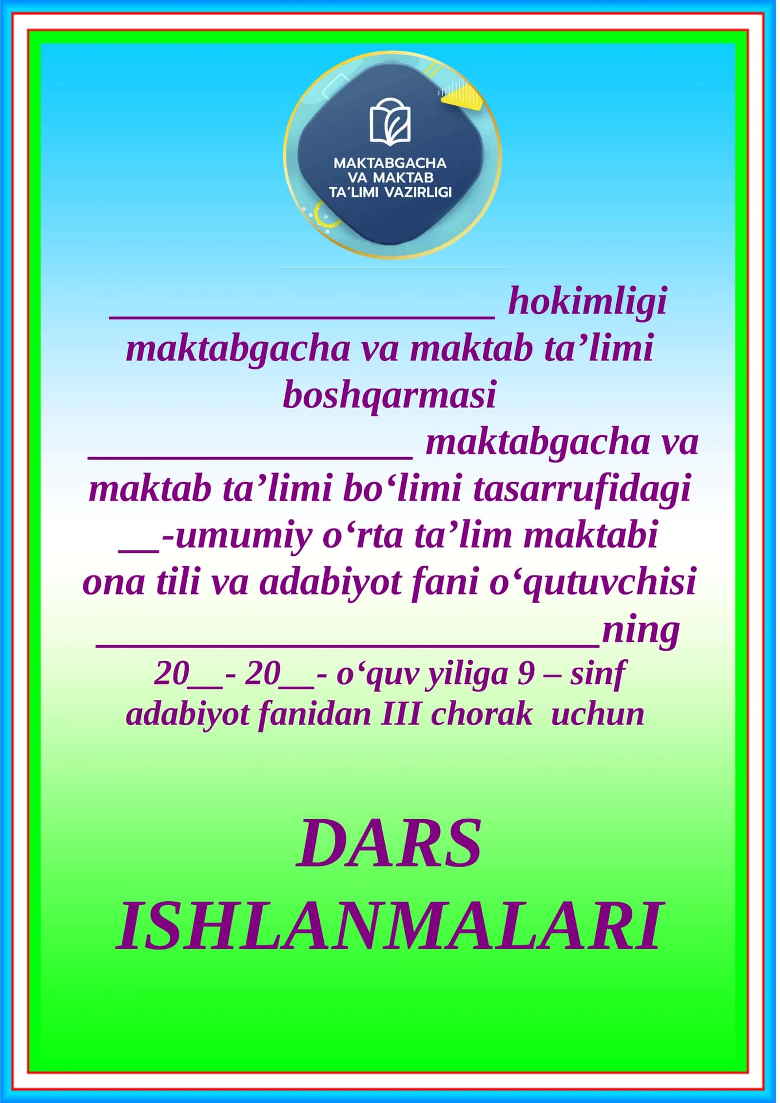 Adabiyot fanidan DARS ISHLANMALARI “TASDIQLAYMAN” 1