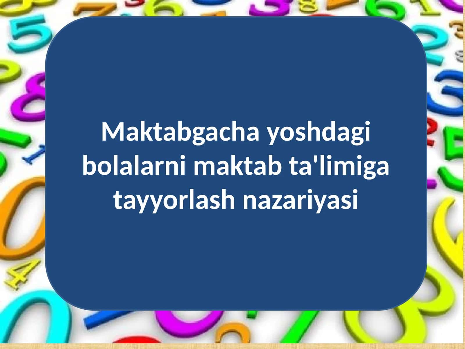 Maktabgacha yoshdagi bolalarni maktab ta'limiga tayyorlash nazariyasi 1