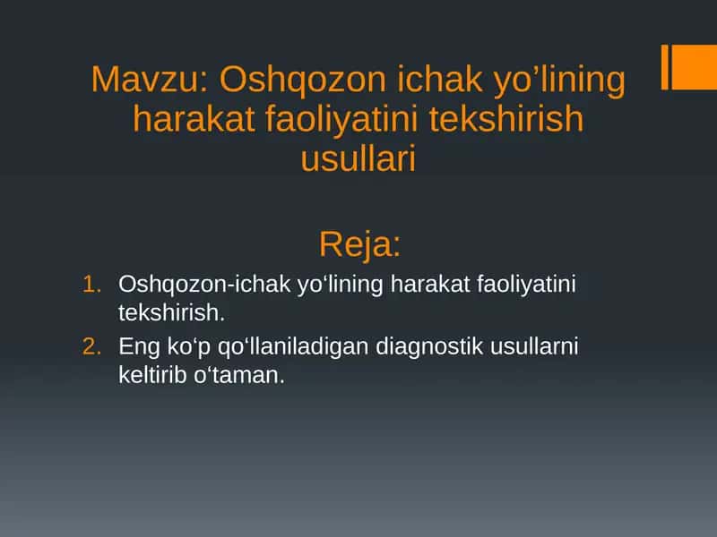 Oshqozon ichak yo’lining harakat faoliyatini tekshirish usullari 1