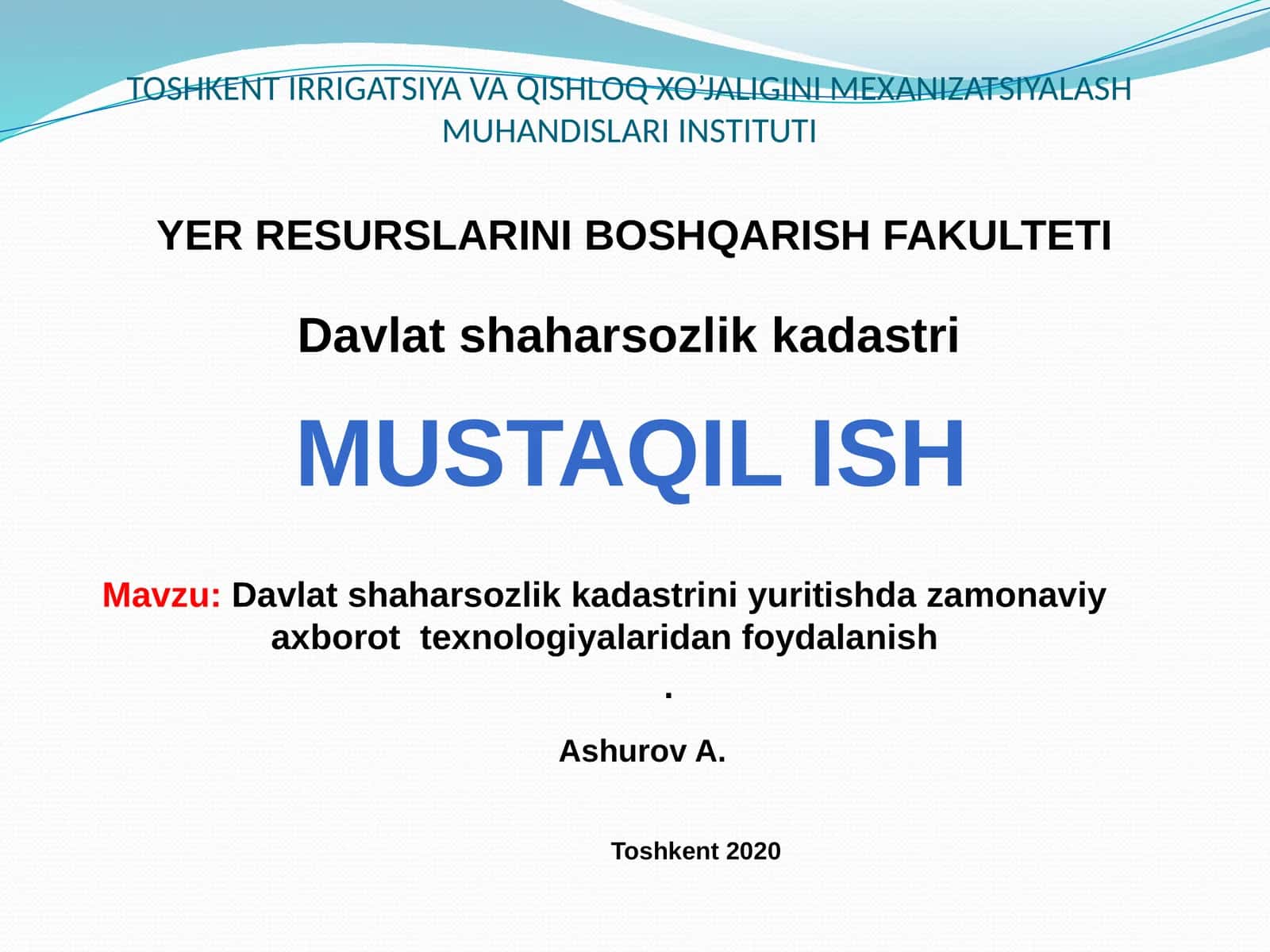TOSHKENT IRRIGATSIYA VA QISHLOQ XO’JALIGINI MEXANIZATSIYALASH MUHANDISLARI INSTITUTI 1