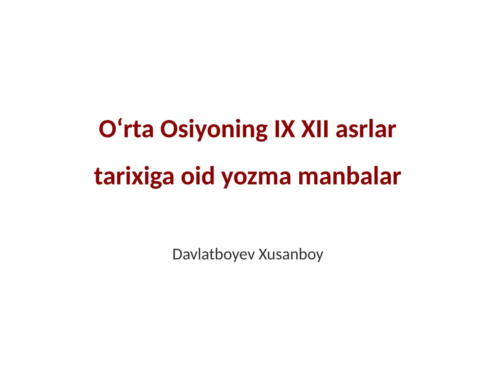 Oʻrta Osiyoning IX XII asrlar tarixiga oid yozma manbalar 1