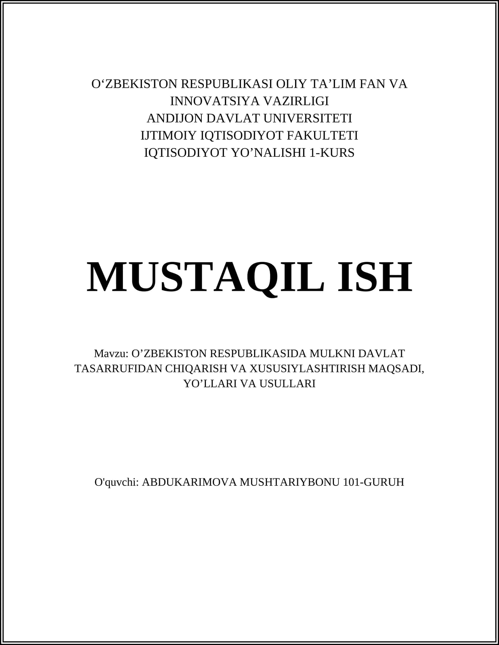O’ZBEKISTON RESPUBLIKASIDA MULKNI DAVLAT TASARRUFIDAN CHIQARISH VA XUSUSIYLASHTIRISH MAQSADI, YO’LLARI VA USULLARI 1