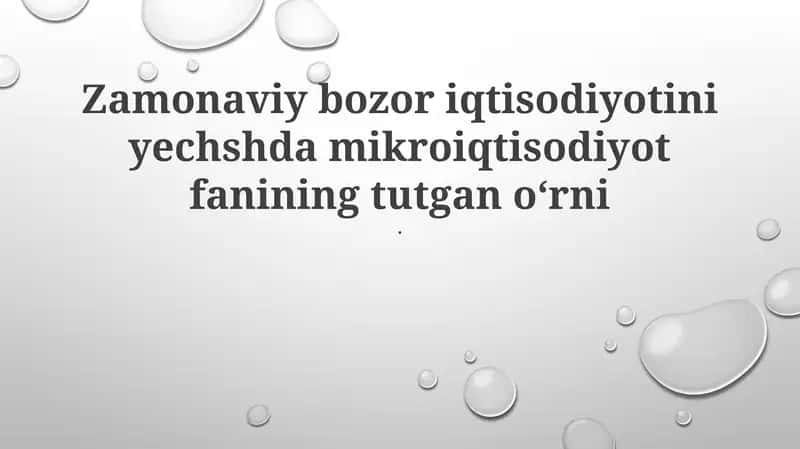 Mikroiqtisodiyot fanining tutgan o'rni 1
