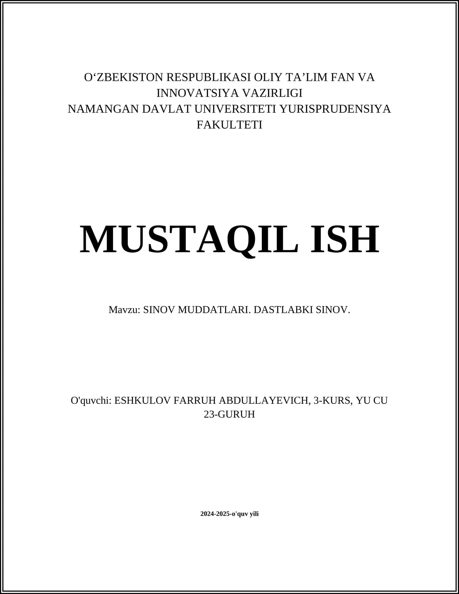 SINOV MUDDATLARI. DASTLABKI SINOV 1
