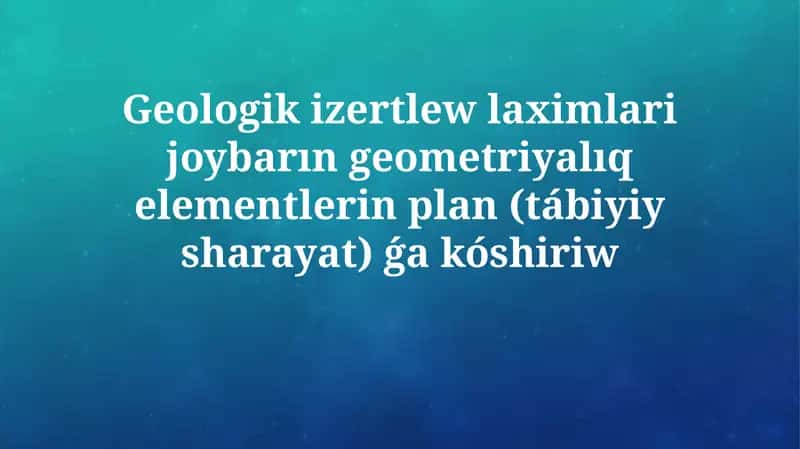 Geologiyalıq izertlew laximlari 1