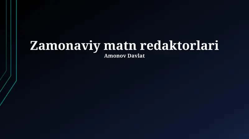 Zamonaviy matn redaktorlari 1