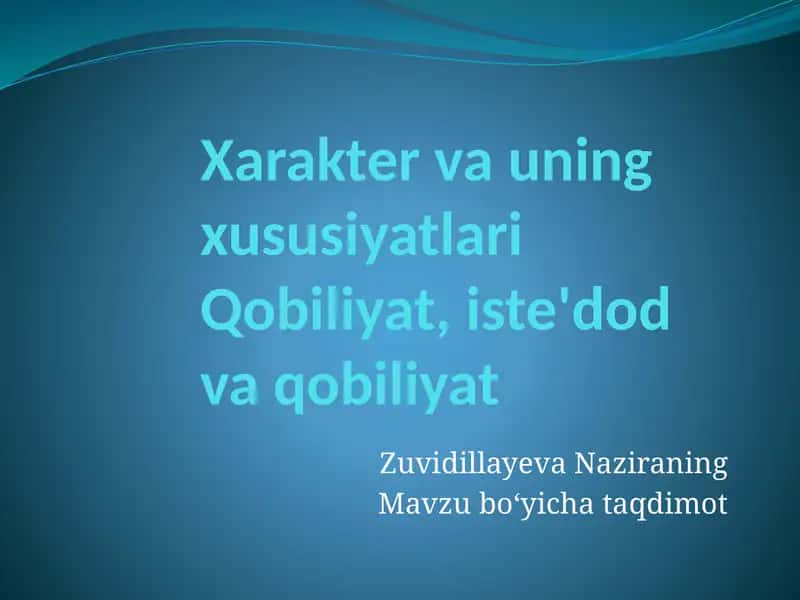 Xarakter va uning xususiyatlari 1