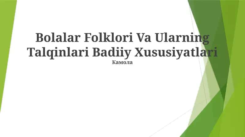 Bolalar Folklori Va Ularning Talqinlari Badiiy Xususiyatlari 1