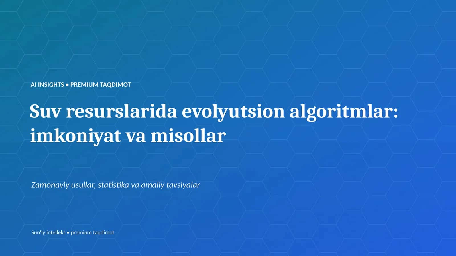 Suv resurslarida evolyutsion algoritmlar: imkoniyat va misollar 1