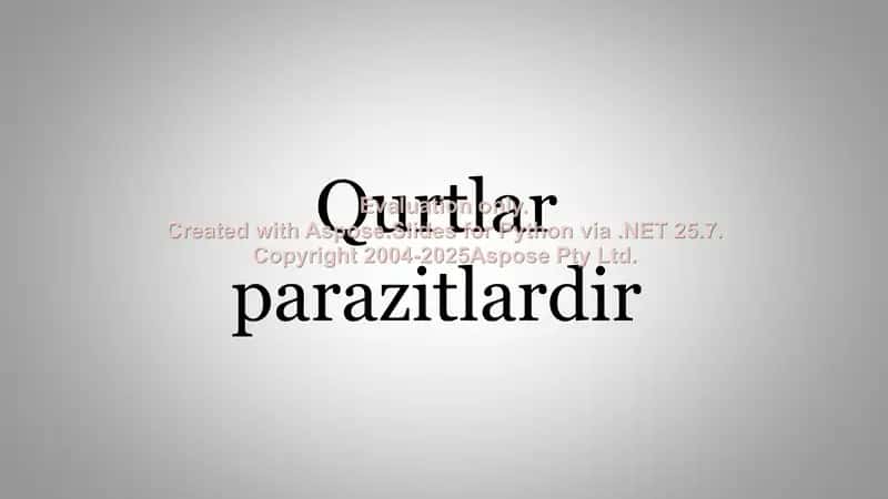 Qurtlar parazitlardir 1