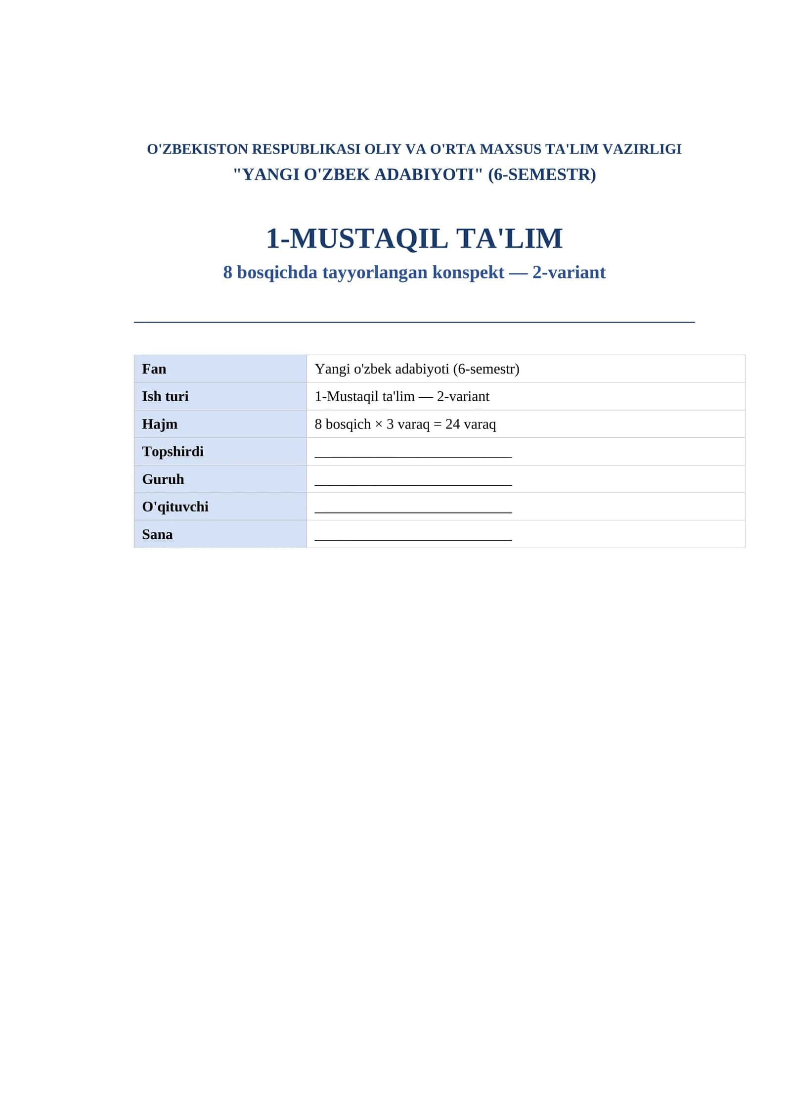 YANGI O'ZBEK ADABIYOTI (6-SEMESTR) 1-MUSTAQIL TA'LIM 8 bosqichda tayyorlangan konspekt — 2-variant 1