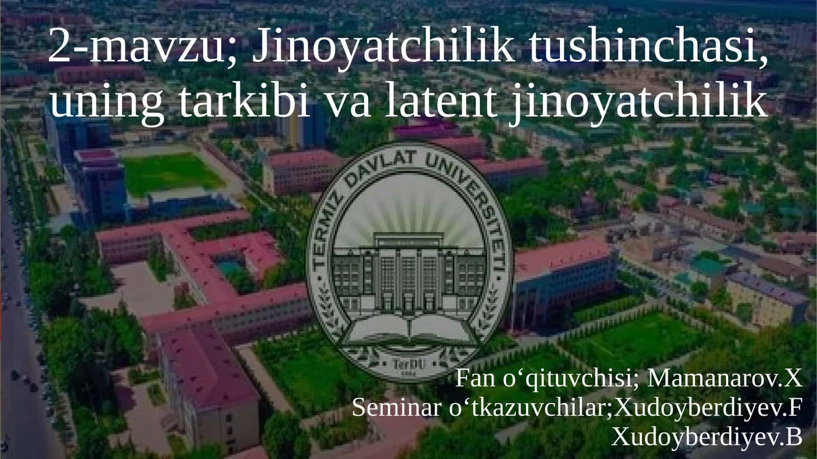 Jinoyatchilik tushinchasi, uning tarkibi va latent jinoyatchilik 1