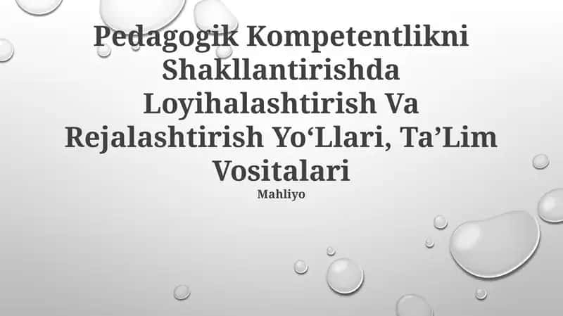 Pedagogik Kompetentlikni Shakllantirishda Loyihalashtirish Va Rejalashtirish YoʻLlari, TaʼLim Vositalari 1