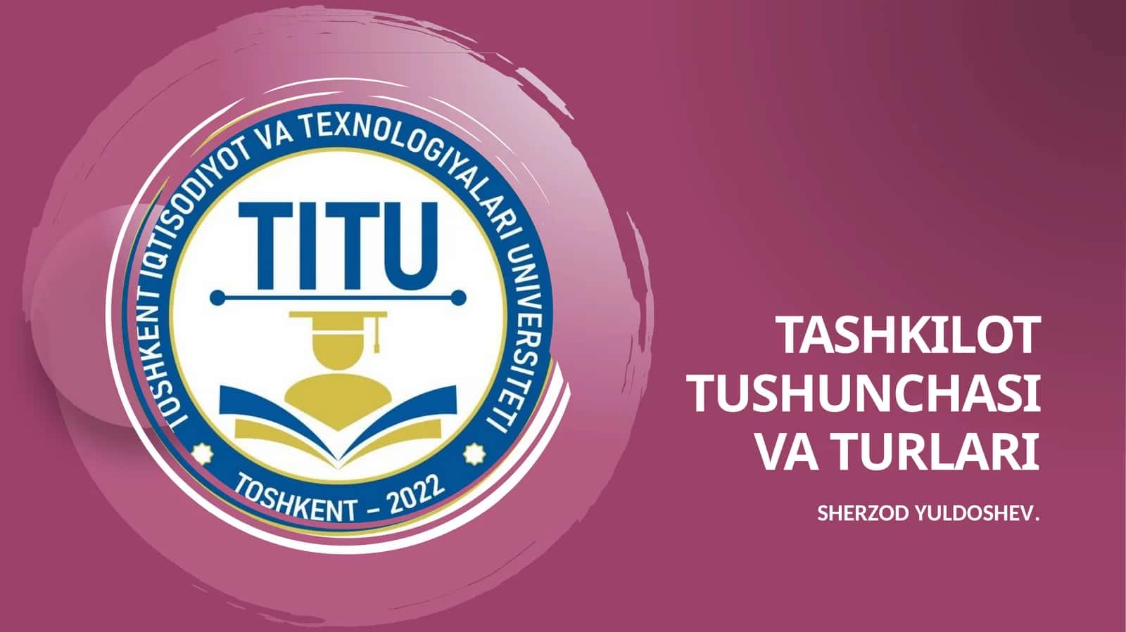 TASHKILOT TUSHUNCHASI VA TURLARI 1