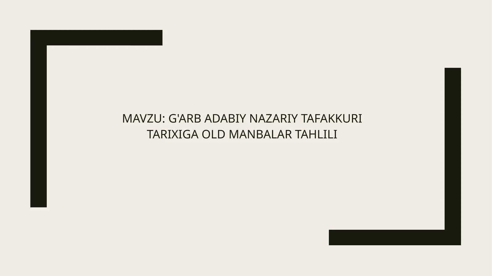 G'ARB ADABIY NAZARIY TAFAKKURI TARIXIGA OLD MANBALAR TAHLILI 1