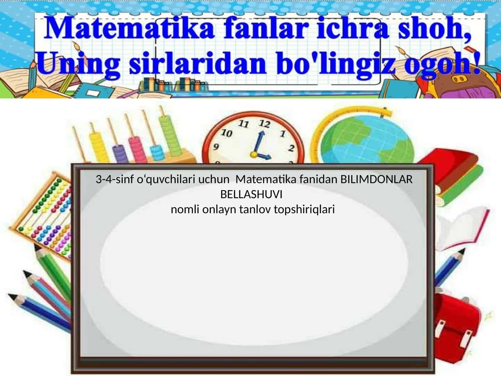 3-4-sinf o‘quvchilari uchun Matematika fanidan BILIMDONLAR BELLASHUVI nomli onlayn tanlov topshiriqlari 1