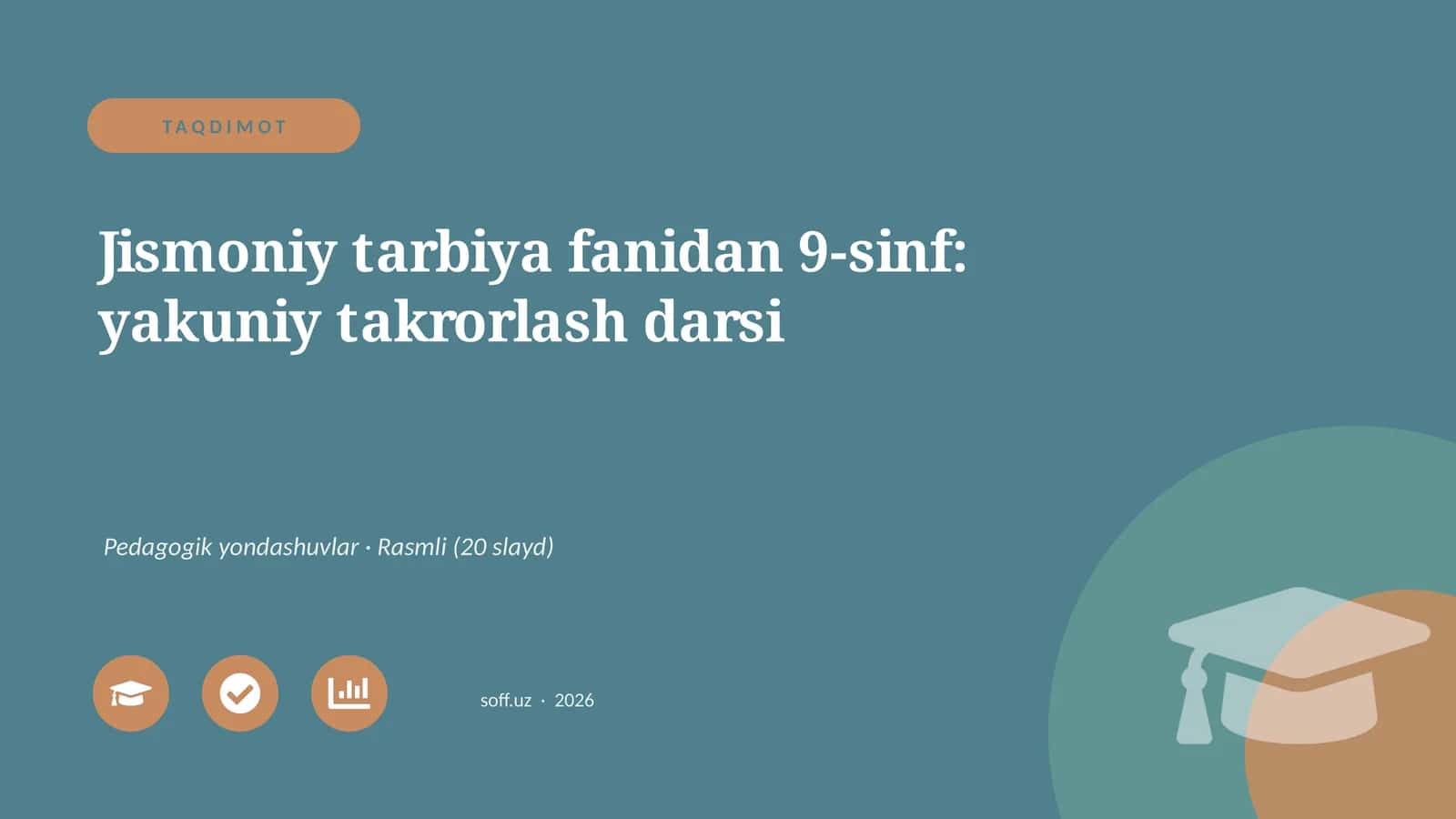 Jismoniy tarbiya fanidan 9-sinf: yakuniy takrorlash darsi 1