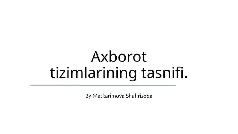 Axborot tizimlarining tasnifi 1