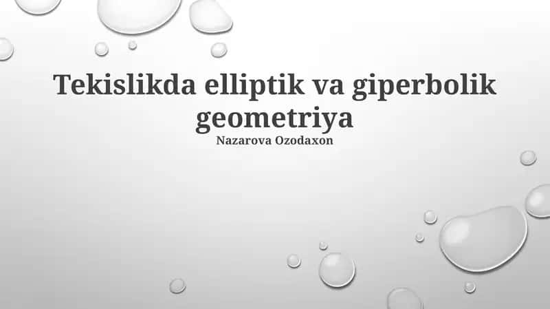 Tekislikda elliptik va giperbolik geometriya 1