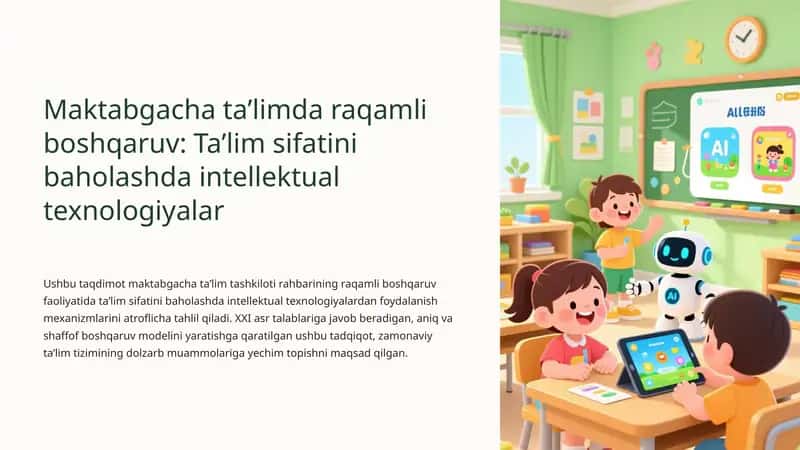 Maktabgacha ta’limda raqamli boshqaruv: Ta’lim sifatini baholashda intellektual texnologiyalar 1