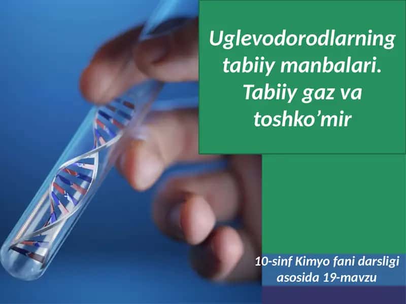 Uglevodorodlarning tabiiy manbalari 1