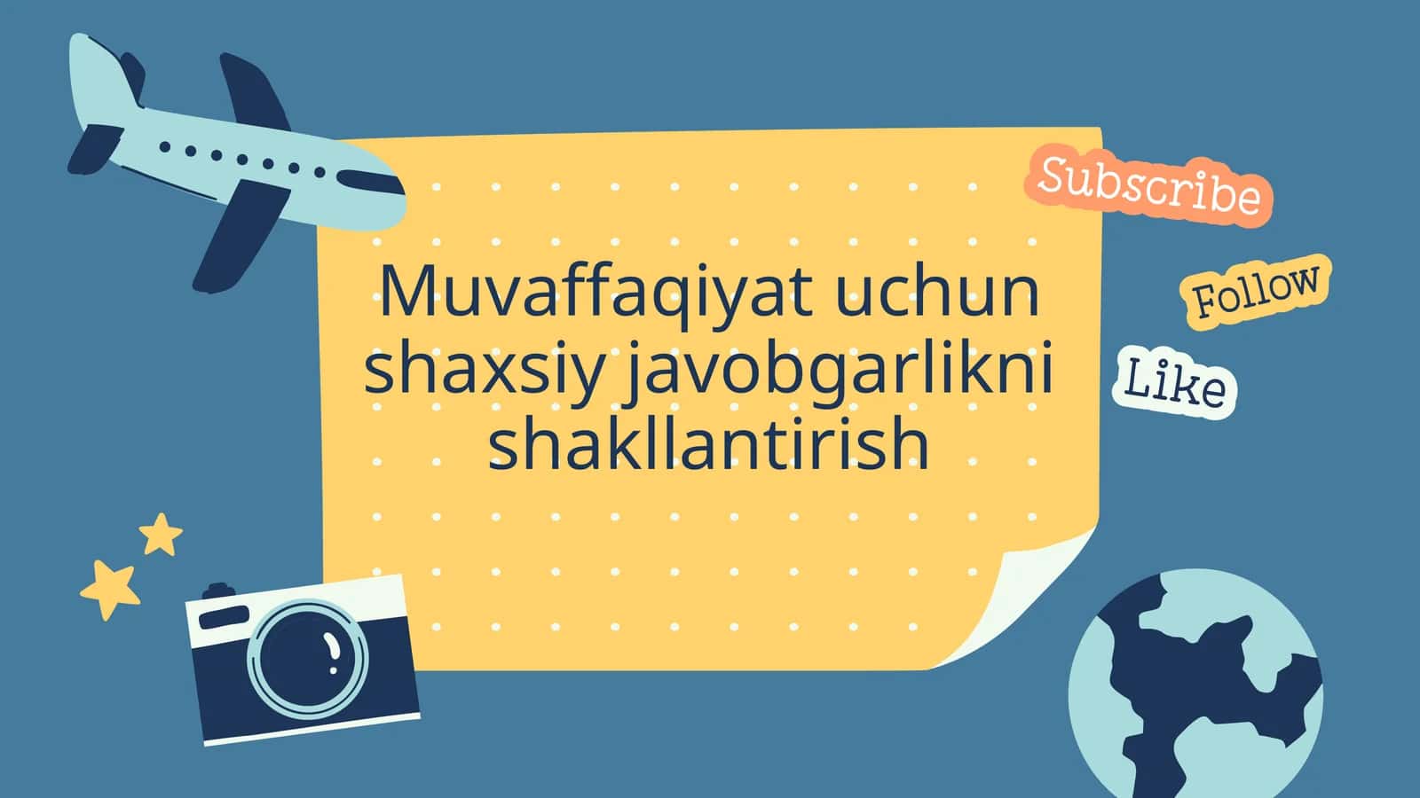 Muvaffaqiyat uchun shaxsiy javobgarlikni shakllantirish 1