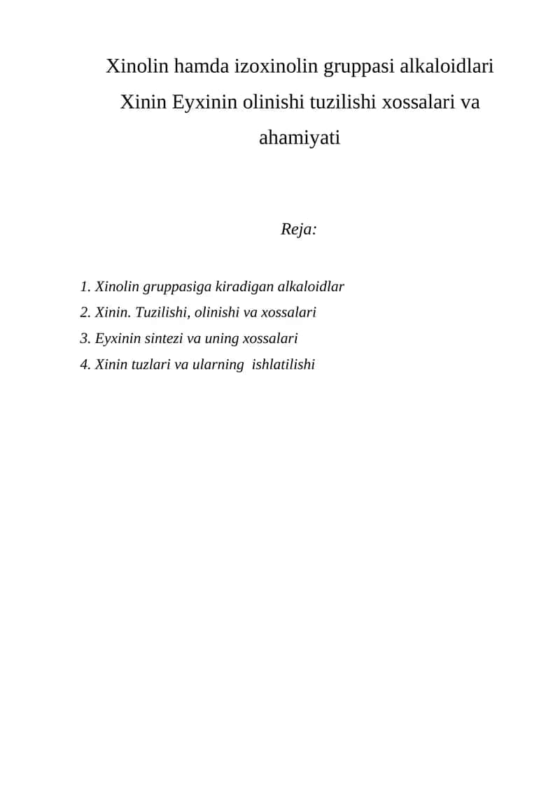 Xinolin hamda izoxinolin gruppasi alkaloidlari Xinin Eyxinin olinishi tuzilishi xossalari va ahamiyati 1