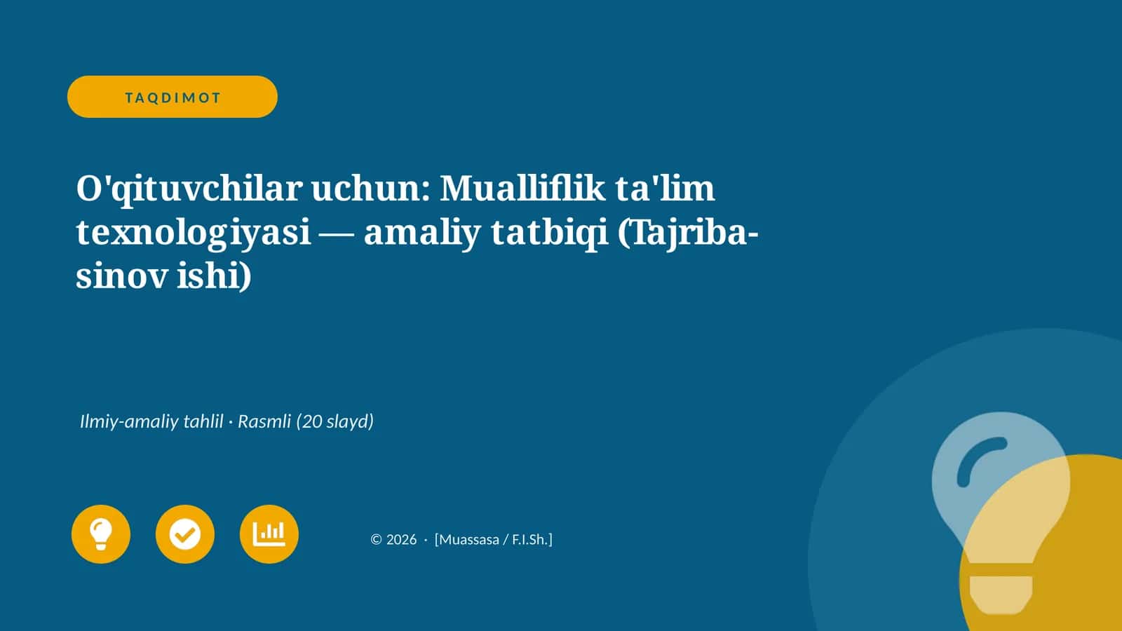 Mualliflik ta'lim texnologiyasi — amaliy tatbiqi (Tajriba-sinov ishi) 1