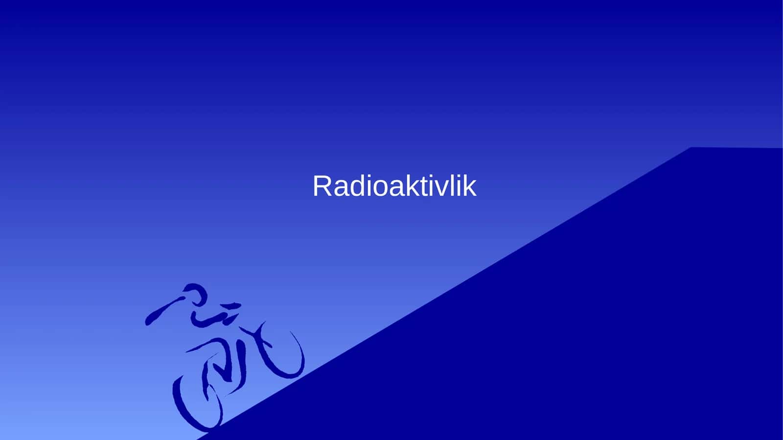 Radioaktivlik | Fizika prezentatsiya PPT 1