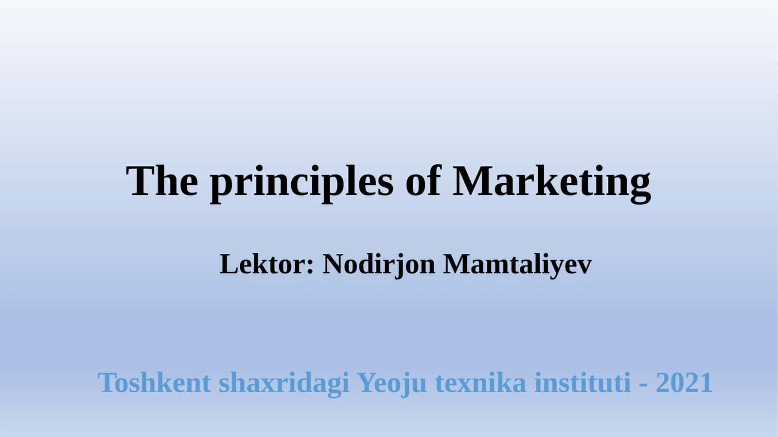 The principles of Marketing 1