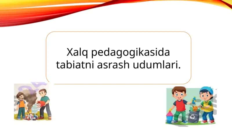 Xalq pedagogikasida tabiatni asrash udumlari. 1