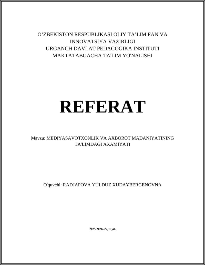 Mediyasavodxonlik va axborot madaniyatining ta'limdagi axamiyati 1