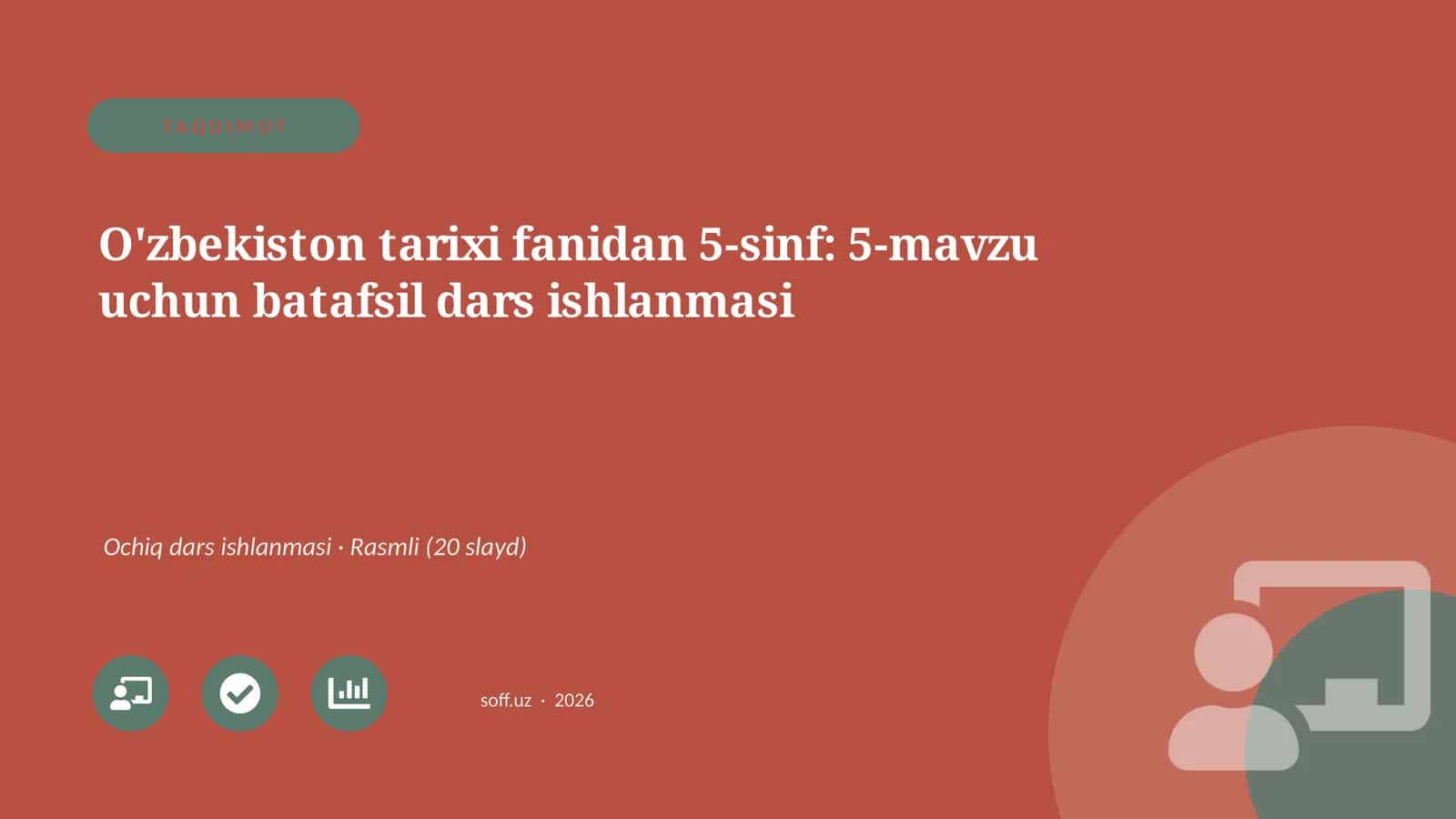 O'zbekiston tarixi fanidan 5-sinf: 5-mavzu uchun batafsil dars ishlanmasi 1
