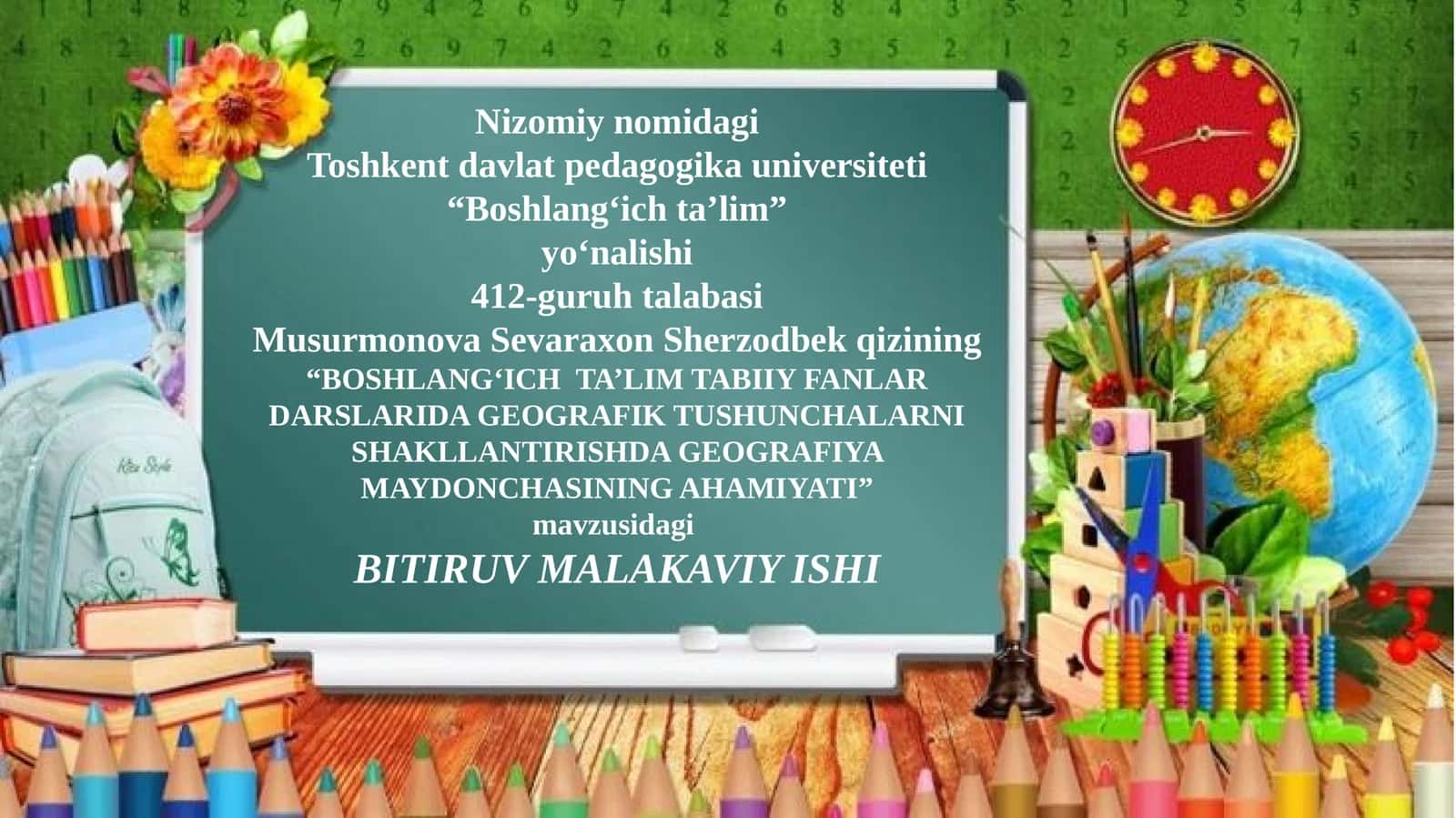 "BOSHLANG‘ICH TA’LIM TABIIY FANLAR DARSLARIDA GEOGRAFIK TUSHUNCHALARNI SHAKLLANTIRISHDA GEOGRAFIYA MAYDONCHASINING AHAMIYATI" 1