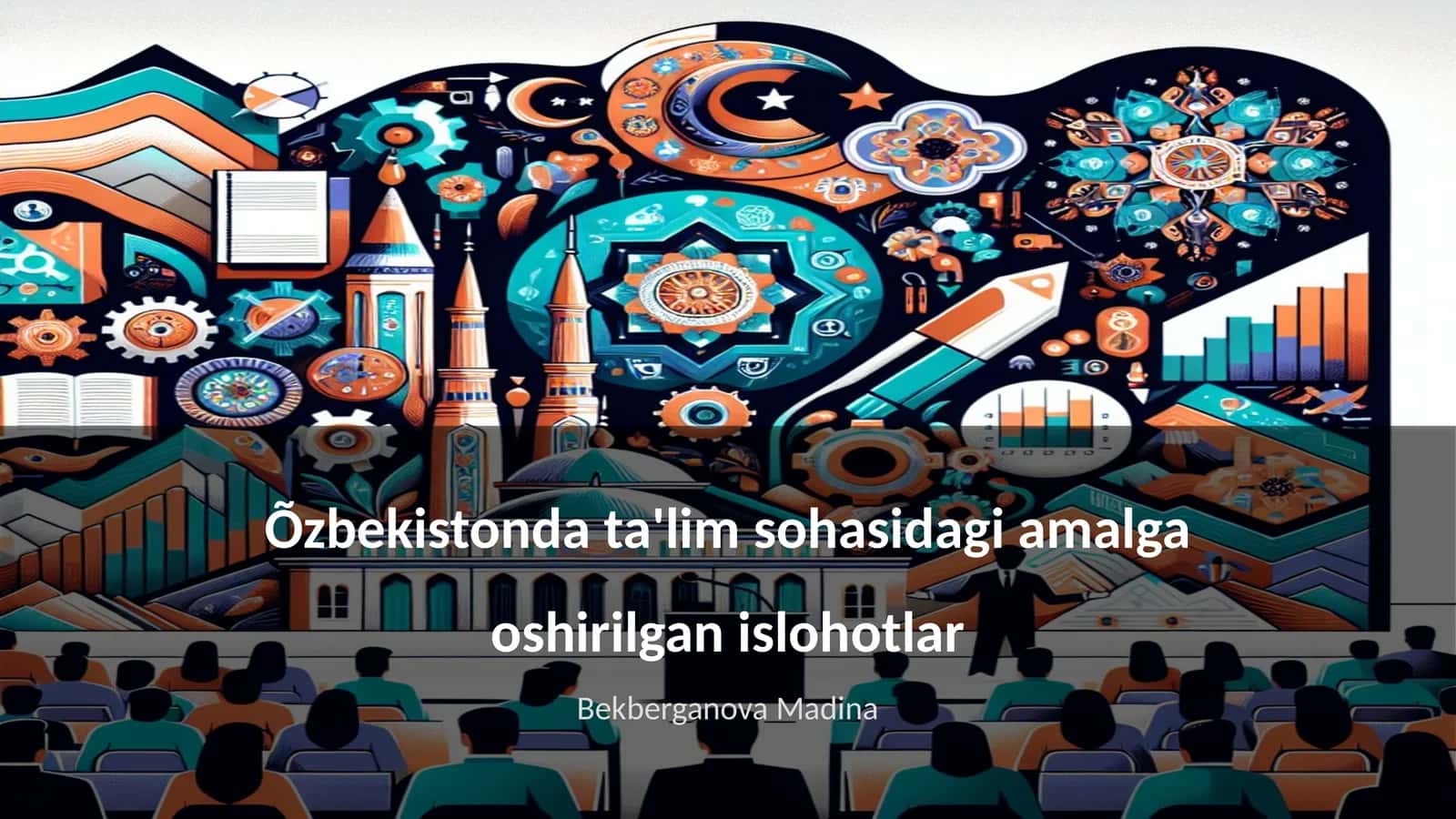 Ta'lim sohasidagi amalga oshirilgan islohotlar 1