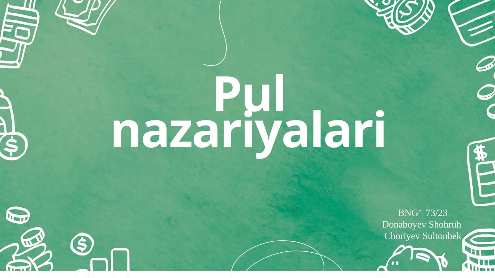 Pul va kredit fani. Pul nazariyalari 1