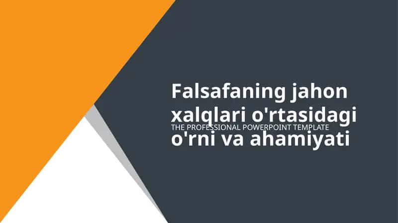 Falsafaning jahon xalqlari o'rtasidagi o'rni va ahamiyati 1