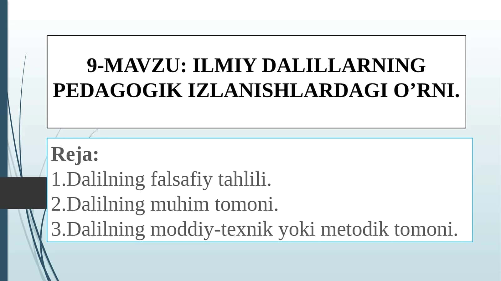 ILMIY DALILLARNING PEDAGOGIK IZLANISHLARDAGI O’RNI 1
