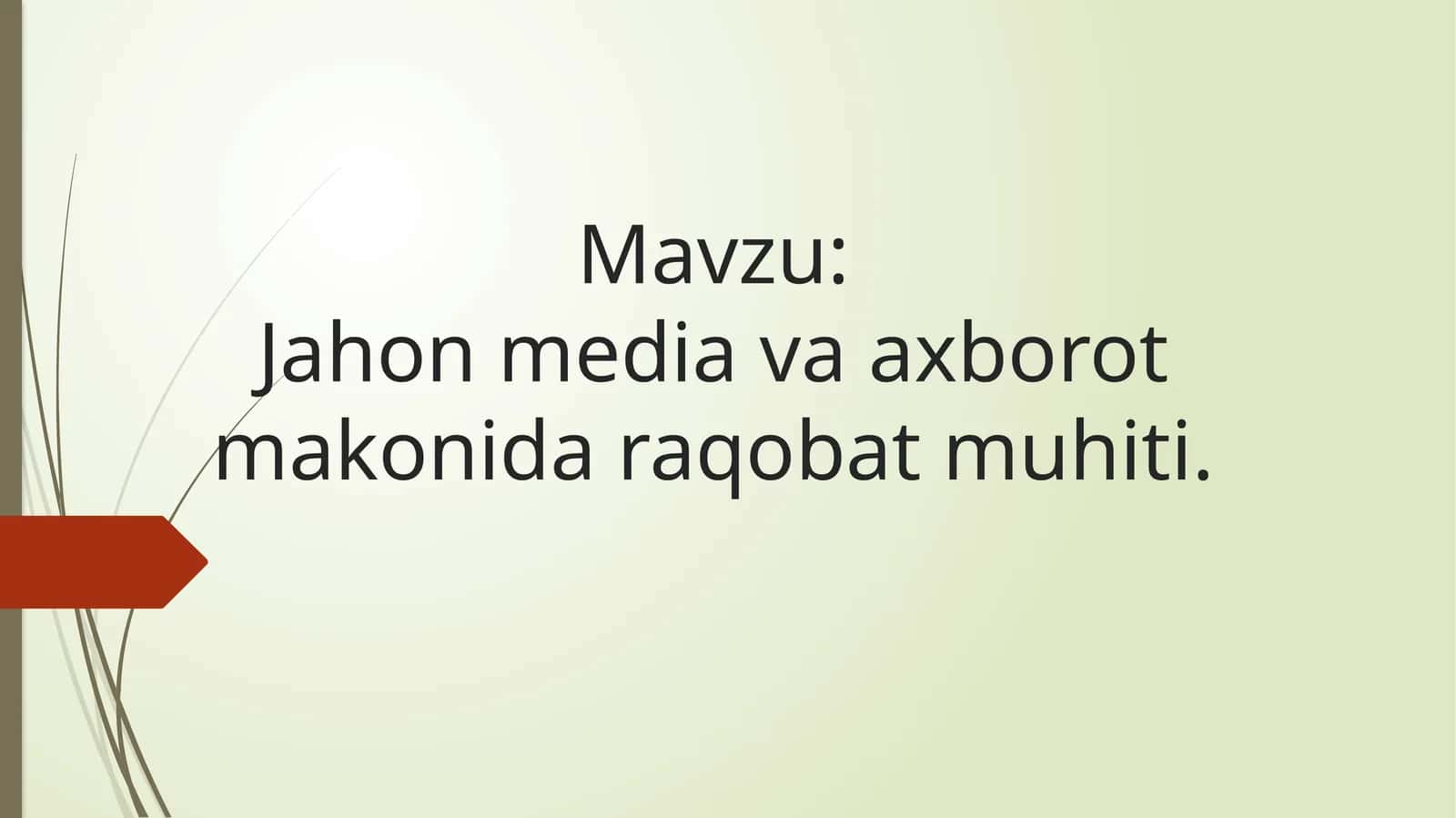 Jahon mediava axborot makonida raqobat muhiti 1
