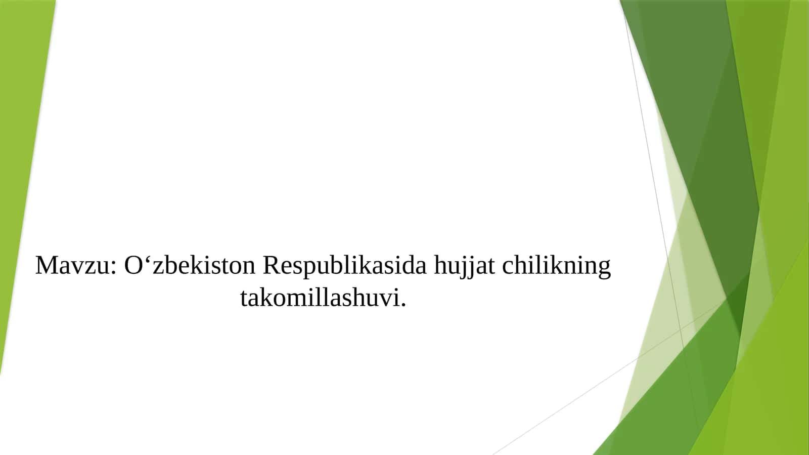 Oʻzbekiston Respublikasida hujjat chilikning takomillashuvi. 1